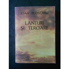 IOAN PLOSCARU - LANTURI SI TEROARE