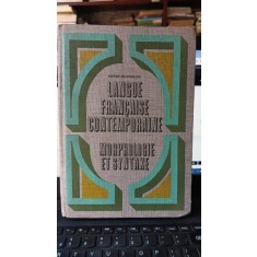 Langue francaise contemporaine. Morphologie et syntaxe - Alfred Jeanrenaud