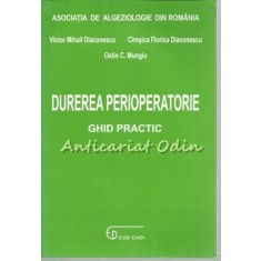 Durerea Perioperatoare - Victor Mihail Diaconescu, Ciresica Florica Diaconescu