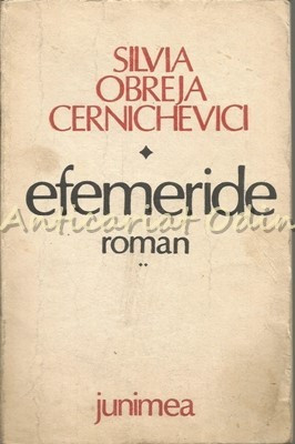 Efemeride. Roman II - Silvia Obreja Cernichevici foto