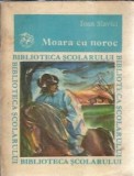 Cumpara ieftin Moara cu noroc (colectia Biblioteca scolarului) - Ioan Slavici