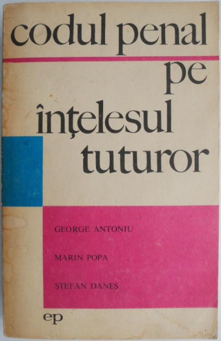 Codul penal pe intelesul tuturor (coperta putin uzata)