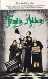 Elizabeth Faucher - Familia Addams. Dupa un scenariu de Caroline Thompson si