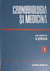 CRONOBIOLOGIA SI MEDICINA VOL.1-SUB REDACTIA D. STEFLEA foto