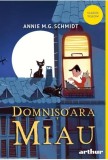 Domnisoara Miau - Annie M.G. Schmidt, Grupul Art