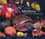 Moldova. Oameni, locuri, bucatarie si vin - Cartier