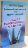 CAUZELE PSIHOEMOTIONALE ALE BOLILOR de DORIN DRAGOS , 2010