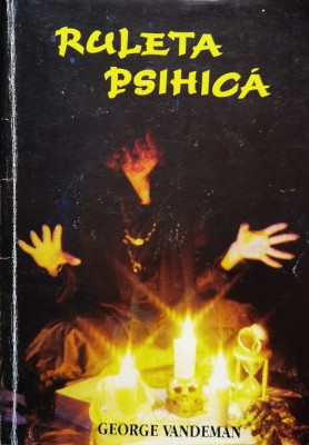 Ruleta Psihica - George Vandeman , A1169 foto