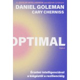 Optimal - &Eacute;rzelmi intelligenci&aacute;val a ki&eacute;g&eacute;stől a rezilienci&aacute;ig - Daniel Goleman