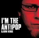 I&#039;m the Antipop | Bjorn Berge