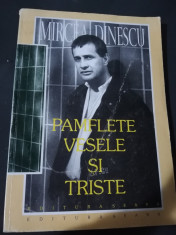 Pamflete vesele ?i triste cu autograf Mircea Dinescu foto