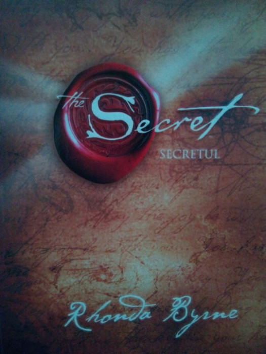 Rhonda Byrne - The Secret. Secretul