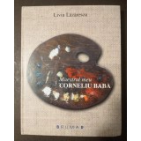 Liviu Lăzărescu - Maestrul meu, Corneliu Baba (2006)