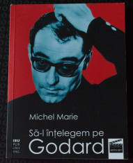 Michel Marie - Sa-l in?elegem pe Godard (Travling inainte peste Cu sufletul la.. foto