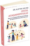 Jocul atasamentului - Aletha Solter