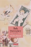 MACELARIA KENNEDY - EFECTELE TANDRE ALE INCALZIRII GLOBALE-RADU TUCULESCU-253082