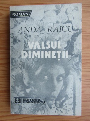 Anda Raicu - Valsul diminetii foto