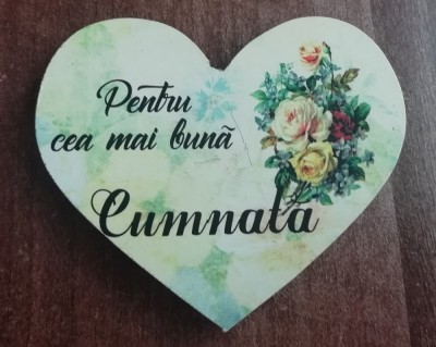 M3 C3 - Magnet frigider - Tematica declaratii - Pentru cea mai buna cumnata foto