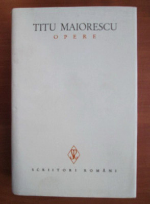 Titu Maiorescu - Opere volumul 3 (1986, editie cartonata) foto
