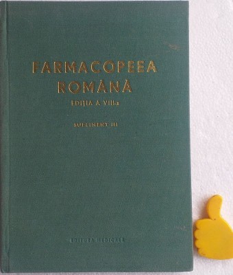 Farmacopeea romana Ed VIII Supliment III foto