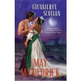 Giuvaierul Scotian. Seria Scotieni regali/May McGoldrick