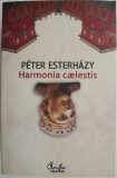 Harmonia Caelestis - Peter Esterhazy - Roman Beletristica