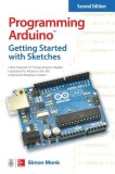 Programming Arduino: Getting Started with Sketches, Second Edition