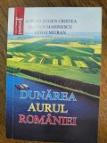 Dunarea, aurul Romaniei - Marius Marinescu, 2021, autograf / R3P3S