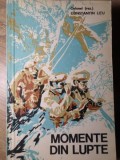 MOMENTE DIN LUPTE-COLONEL (REZ.) CONSTANTIN LITU