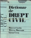 Dictionar de Drept Civil - Mircea Costin, Muresan, Ursa, Editura Stiintifica 1980, 548 Pagini, Coperta Cartonata