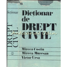 Dictionar De Drept Civil - Mircea Costin, Mircea Muresan, Victor Ursa