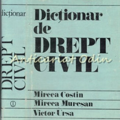 Dictionar De Drept Civil - Mircea Costin, Mircea Muresan, Victor Ursa