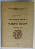 PRINCIPII FUNDAMENTALE DE FILOSOFIE JURIDICA de EUGENIU SPERANTIA , 1936, PREZINTA INSEMNARI