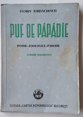 Puf de păpădie &amp;ndash; Florin Iordăchescu, stihuri umoristice, Cartea Rom&amp;acirc;nească, interbelic foto