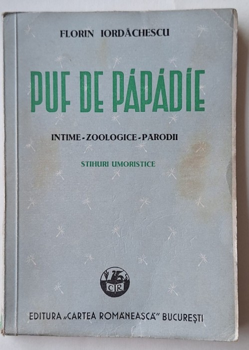 Puf de păpădie &ndash; Florin Iordăchescu, stihuri umoristice, Cartea Rom&acirc;nească, interbelic