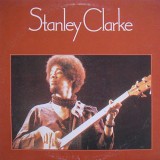 Vinil Stanley Clarke &lrm;&ndash; Stanley Clarke (-VG), Jazz