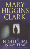 Mary Higgins Clark - Night-Time is My Time