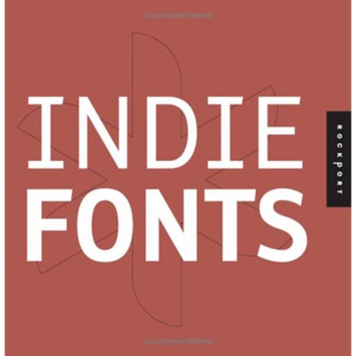 Indie Fonts: A Compendium of Digital Type from Independent Foundries - A COMPENDIUM OF DIGITAL TYPE FROM INDEPENDENT FOUNDRIES - Richard foto