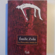 LA PARADISUL FEMEILOR de EMILE ZOLA , 2007