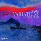 Brahms: The Complete Variations For Solo Piano | Garrick Ohlsson