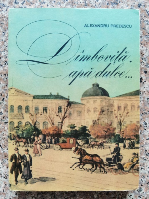 Dimbovita Apa Dulce - Alexandru Predescu , C50