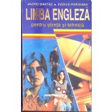 LIMBA ENGLEZA PENTRU STIINTA SI TEHNICA-ANDREI BANTAS, RODICA PORTEANU-276414