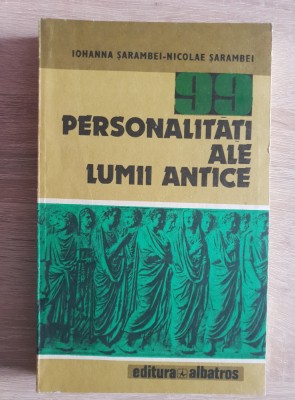 99 personalități ale lumii antice - Iohanna Șarambei, Nicolae Șarambei foto