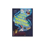 The Bedtime Book of Incredible Questions