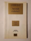 Catherine Millet - Viața sexuală a Catherinei M.