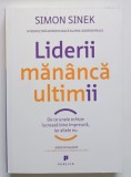 LIDERII MANANCA ULTIMII de SIMEON SINEK 2014