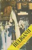 Huliganii - Mircea Eliade, Editura Rum-Irina, 1991, Roman, 355 pagini