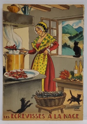 LES ECREVISSES A LA NAGE , CARTE POSTALA ILUSTRATA , LITOGRAFIE SEMNATA JEAN PARIS , CU RETETA CULINARA PE VERSO , TEXT IN LB. FRANCEZA , 1946 foto