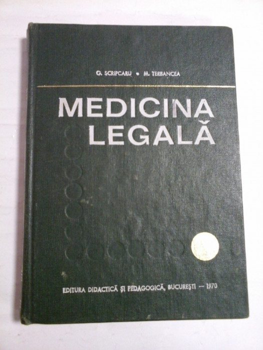 MEDICINA LEGALA - G. SCRIPCARU/ M. TERBANCEA