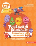 PORTOCALĂ ȘI PRIETENII LUI. Dezvoltare personală. Activități și jocuri distractive pentru clasa pregătitoare